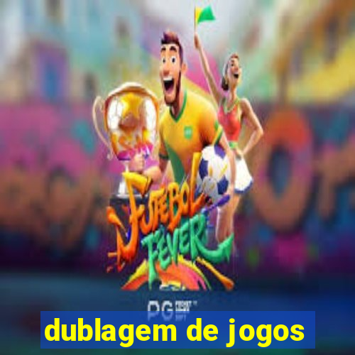 dublagem de jogos